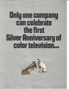 Full-page ad with RCA dog "nipper" and a gramophone, with text "only one company can celebrate the silver anniversary of color television." 